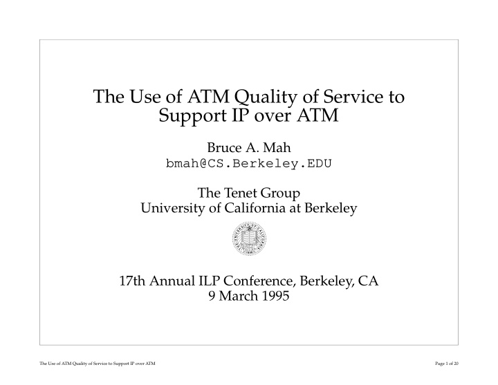 the use of atm quality of service to support ip over atm