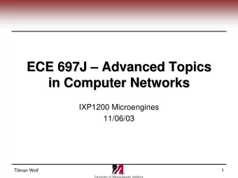 ECE 697J    Advanced Topics  Advanced Topics  ECE 697J  in Computer Networks  in Computer