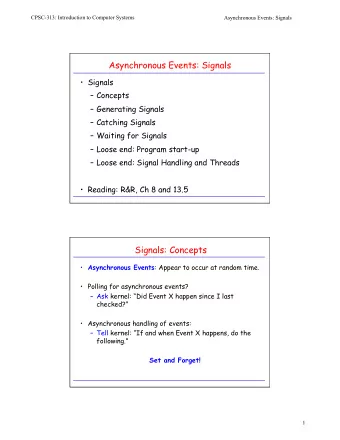 Asynchronous Events: Signals   Signals   Concepts   Generating Signals