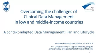 Cli  linical Data Management  in  in lo  low and mid  iddle-income countries  A context-adapted