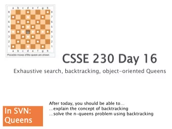 In SVN: explain the concept of backtracking solve the n-queens problem using backtracking  Qu