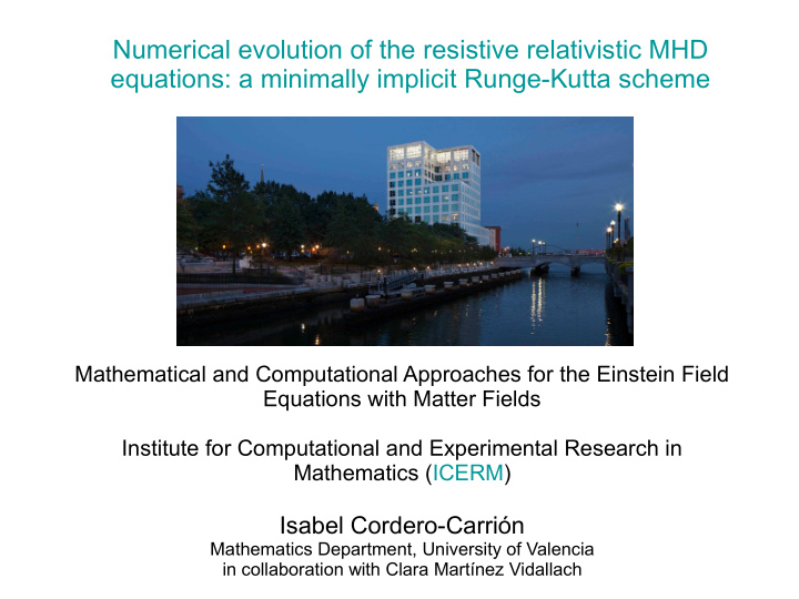 numerical evolution of the resistive relativistic mhd