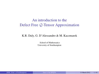 An introduction to the Defect Free Q -Tensor Approximation  K.R. Daly, G. DAlessandro &amp; M.