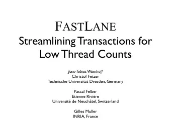 Motivation  STM  Best performance  Faster  Expected gains  Performance  from FastLane  FastLane