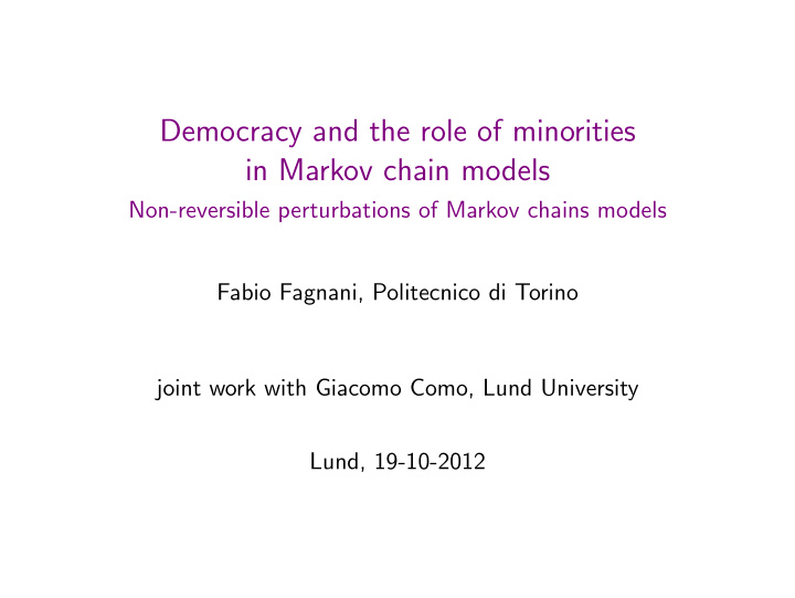 democracy and the role of minorities in markov chain