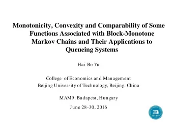 Monotonicity, Convexity and Comparability of Some  Functions Associated with Block-Monotone  Markov