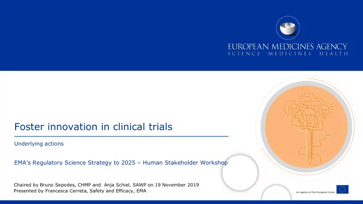 foster innovation in clinical trials