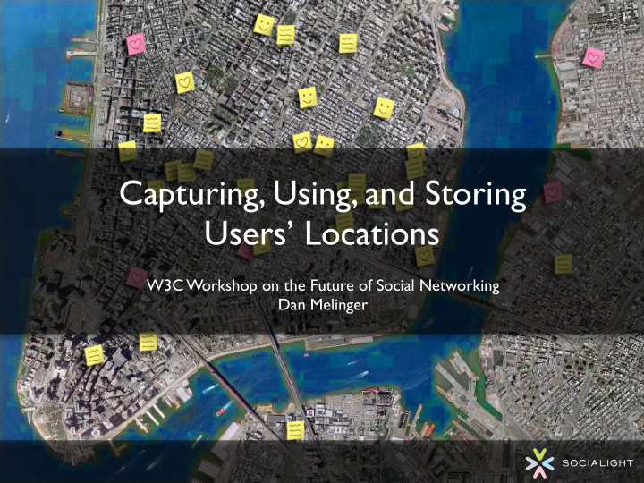 capturing using and storing users locations