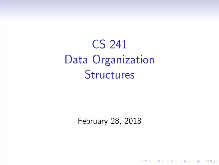 cs 241 data organization structures