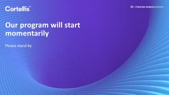 Our program will start  momentarily  Please stand by  Managing global  regulatory complexity