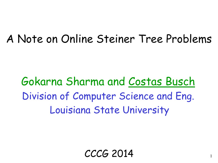 a note on online steiner tree problems gokarna sharma and