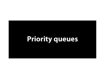 P  r  i  o  r  i  t  y  q  u  e  u  e  s  P  r  i  o  r  i  t  y  q  u  e  u  e  s  A  p  r  i  o