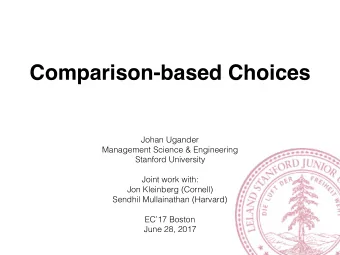 Comparison-based Choices  Johan Ugander  Management Science &amp; Engineering  Stanford University