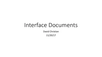 Interface Documents  David Christian  11/20/17  Interface between CE and DAQ  Interface