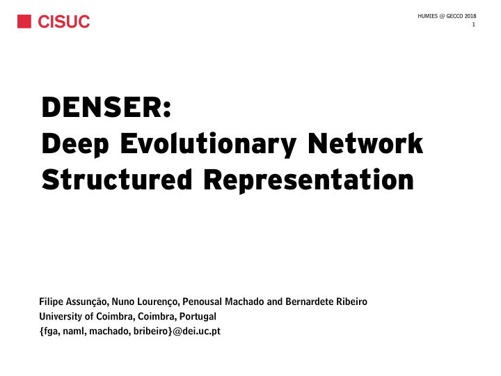 denser deep evolutionary network structured representation
