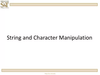 String and Character Manipulation  http://cs.mst.edu  C-style Strings (ntcas)  char name[10] =