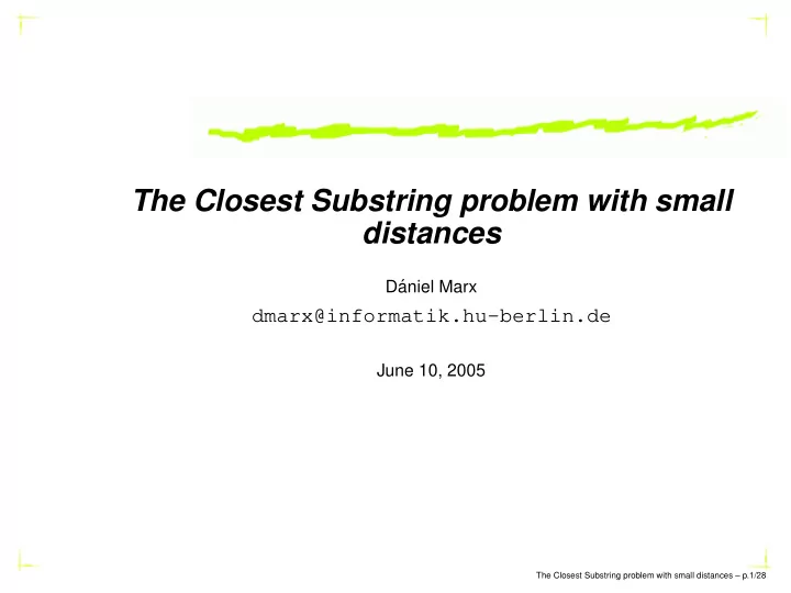 the closest substring problem with small distances