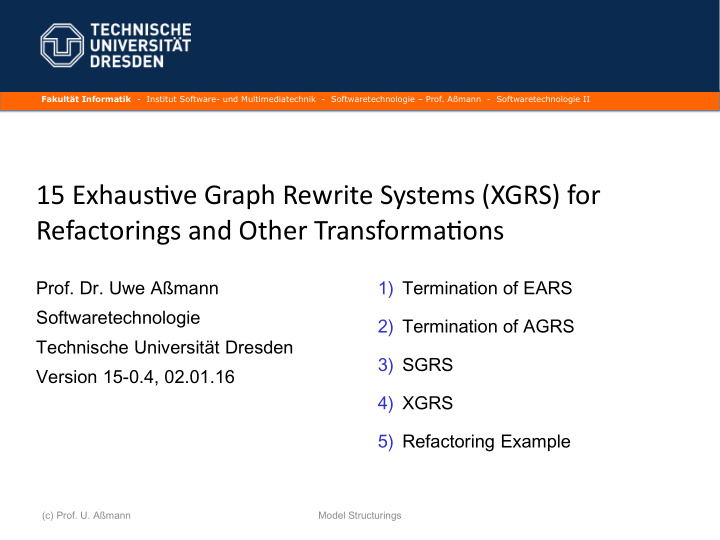 15 exhaustjve graph rewrite systems xgrs for refactorings