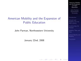 American Mobility and the Expansion of  Schools and  Public Education  Mobility over the  20th