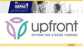 #PCORI2018  A multi-component  implementation of shared decision  making for uterine fibroids