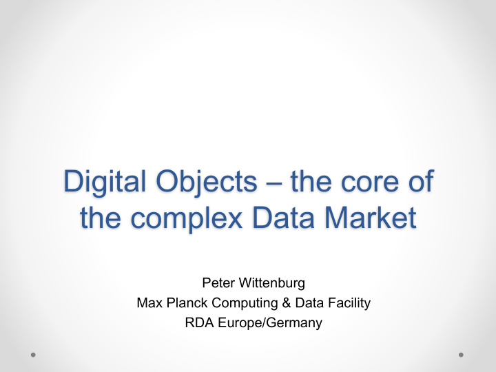 digital objects the core of the complex data market