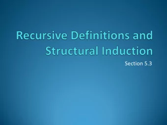 Section 5.3  Recursively Defined Functions Definition :  A recursive or inductive definition of a