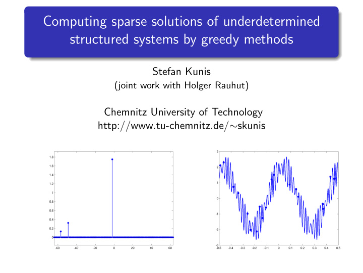 computing sparse solutions of underdetermined structured