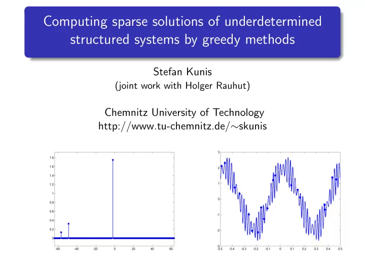computing sparse solutions of underdetermined structured