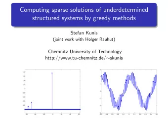Computing sparse solutions of underdetermined  structured systems by greedy methods  Stefan Kunis