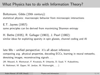What Physics has to do with Information Theory?  Boltzmann, Gibbs (19th century):  statistical