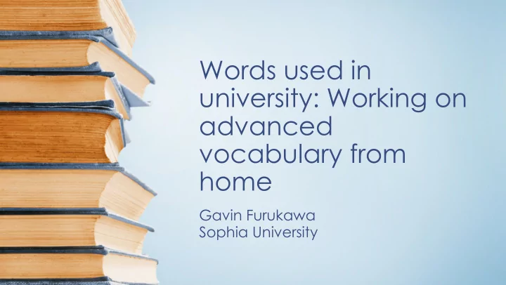 words used in university working on advanced vocabulary