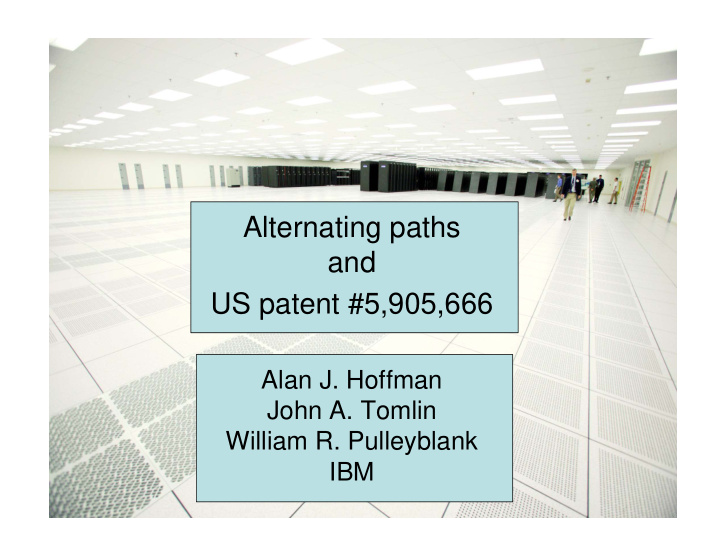 alternating paths and us patent 5 905 666