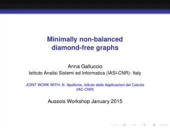 Minimally non-balanced  diamond-free graphs  Anna Galluccio  Istituto Analisi Sistemi ed