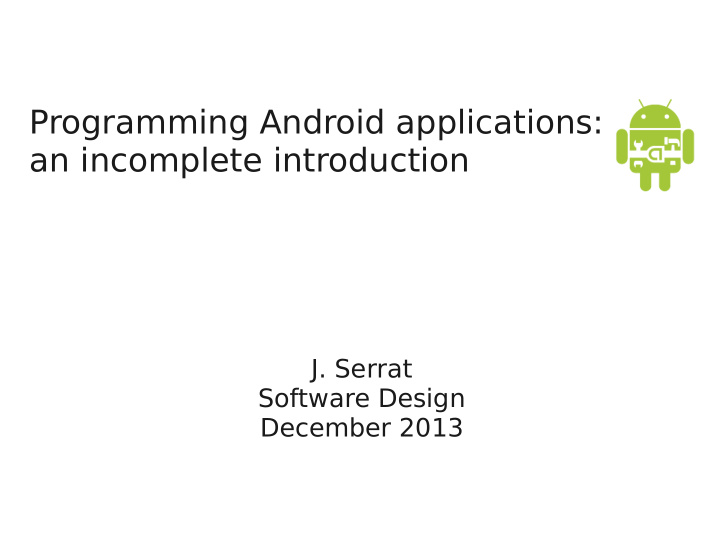 programming android applications an incomplete