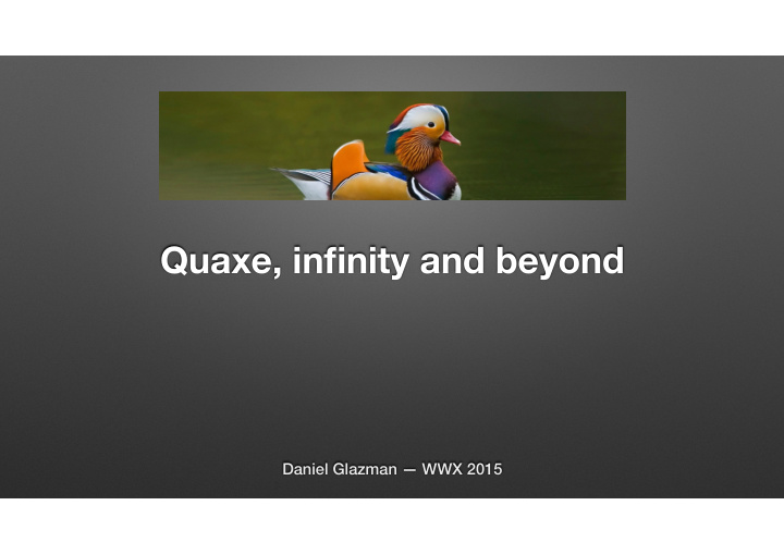 quaxe infinity and beyond
