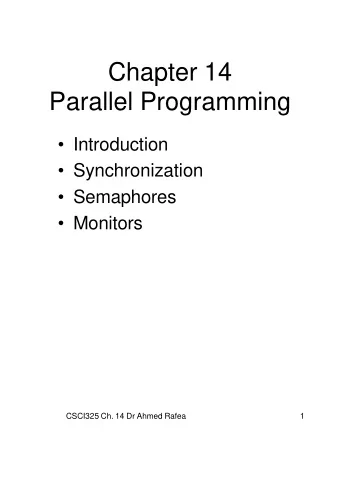 Chapter 14  Parallel Programming   Introduction   Synchronization   Semaphores