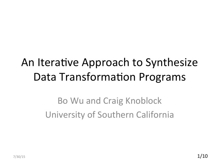 an itera ve approach to synthesize data transforma on