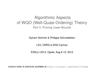 Algorithmic Aspects  of WQO (Well-Quasi-Ordering) Theory  Part V: Proving Lower Bounds  Sylvain