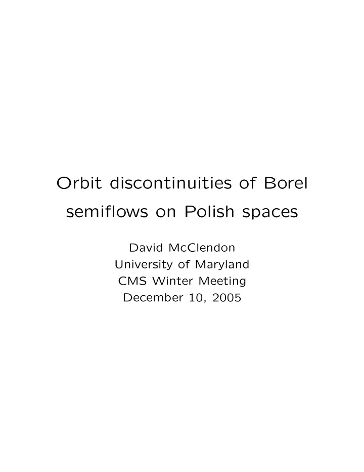 orbit discontinuities of borel semiflows on polish spaces