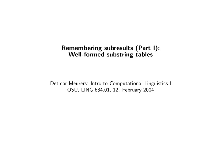 remembering subresults part i well formed substring tables