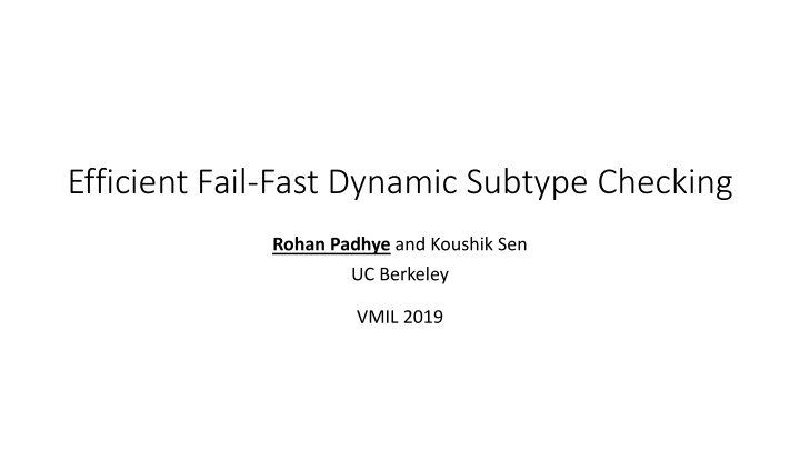 efficient fail fast dynamic subtype checking