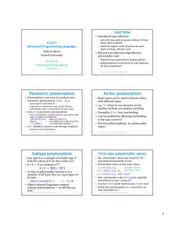 Last time   Introduced type inference  can write type-safe programs without writing  CS 611