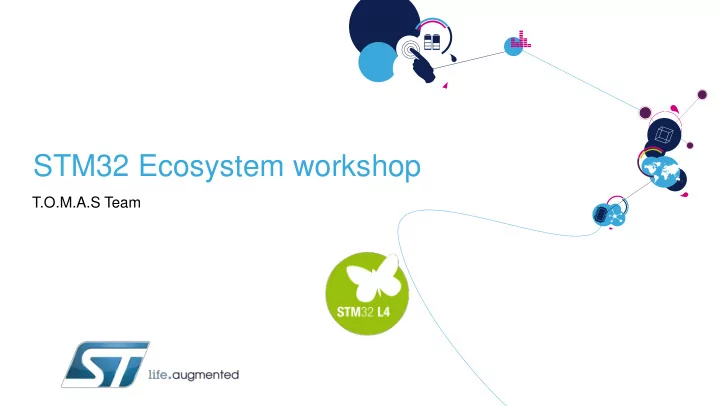 stm32 ecosystem workshop