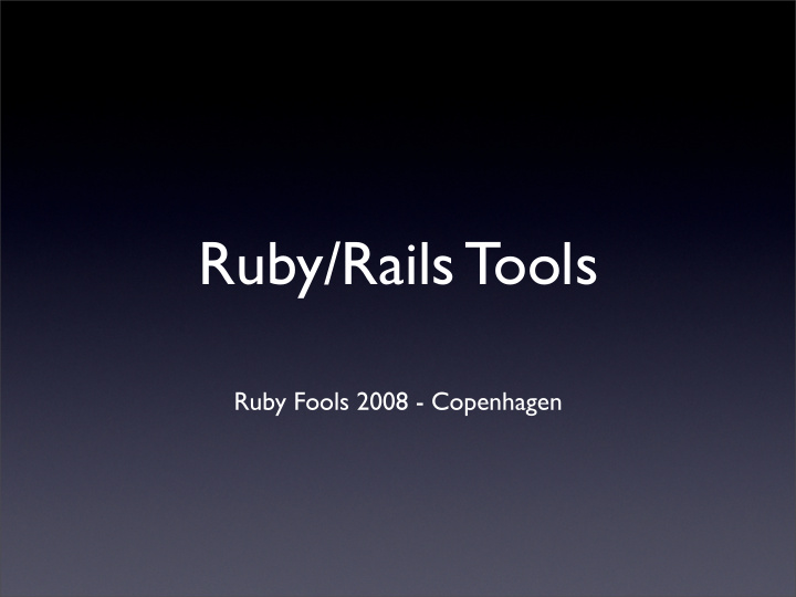 ruby rails tools