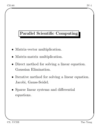 Parallel Scientific Computing  Matrix-vector multiplication.  Matrix-matrix multiplication.
