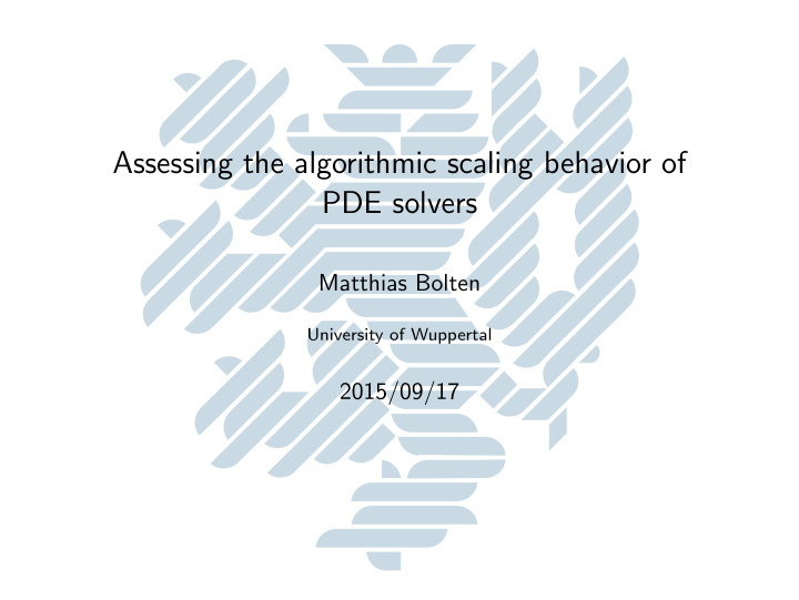 assessing the algorithmic scaling behavior of pde solvers