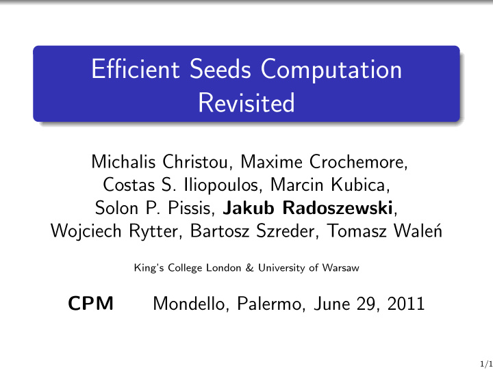 efficient seeds computation revisited