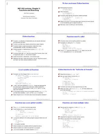 We have used many Python functions  INF1100 Lectures, Chapter 3:  Mathematical functions:  from
