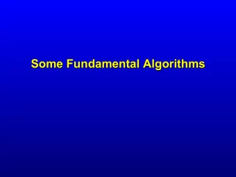 Some Fundamental Algorithms  Swapping  Problem  Given two variables, a and b exchange the values