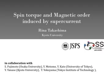 induced by supercurrent  Rina Takashima  Kyoto University  in collaboration with  S. Fujimoto
